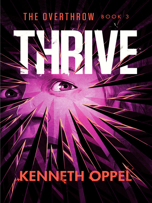 Title details for Thrive by Kenneth Oppel - Available